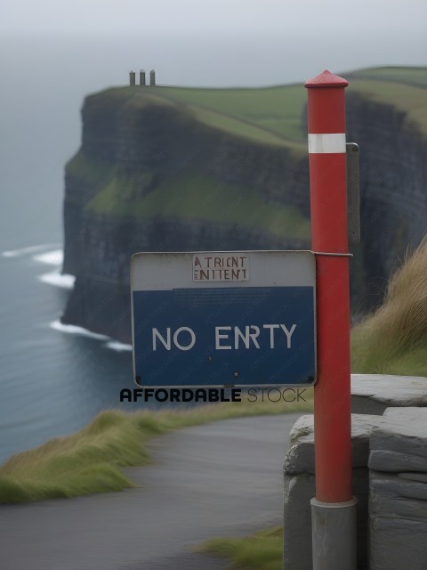 A sign that says "No Entry" on a cliff